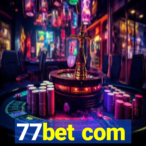 77bet com